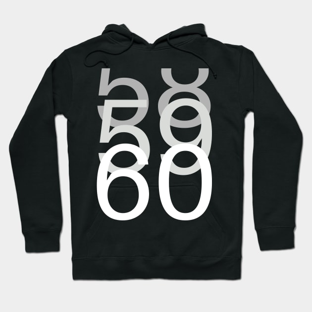 60th birthday typographical, minimalistic Hoodie by Vannaweb